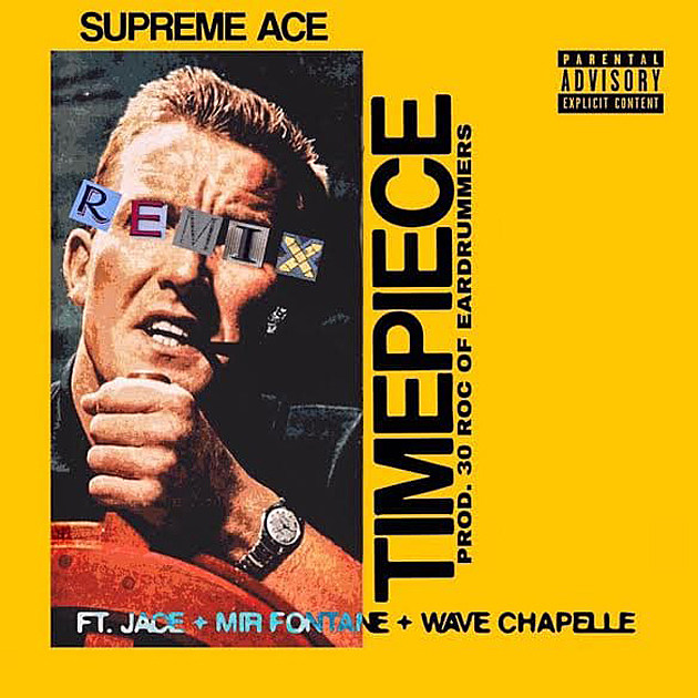 Supreme Ace Enlists Jace, Mir Fontane and Wave Chapelle for 'Timepiece' Remix -