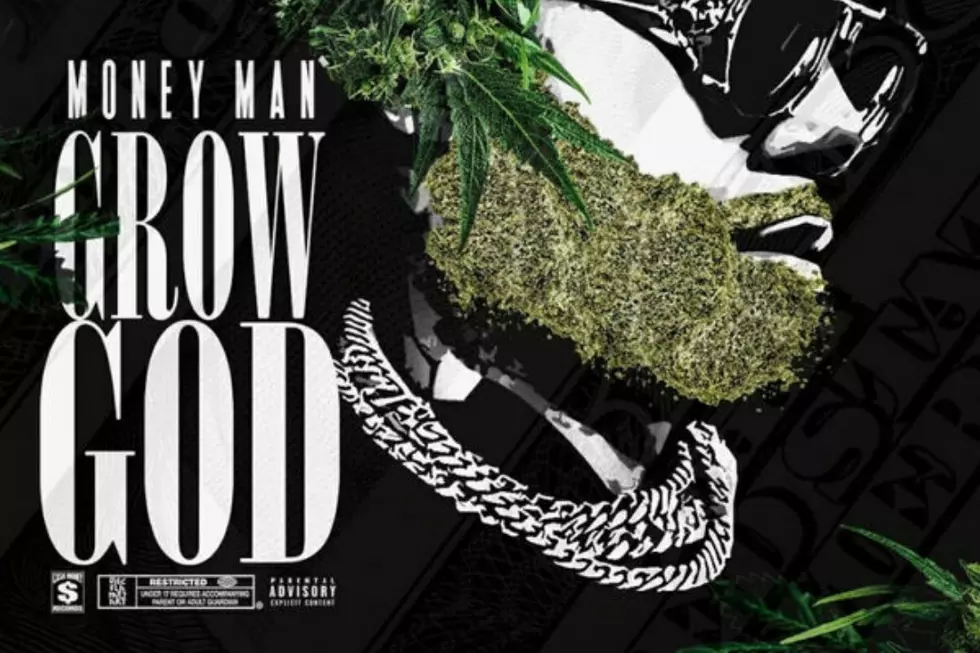 Money Man Drops ‘Grow God’ Mixtape