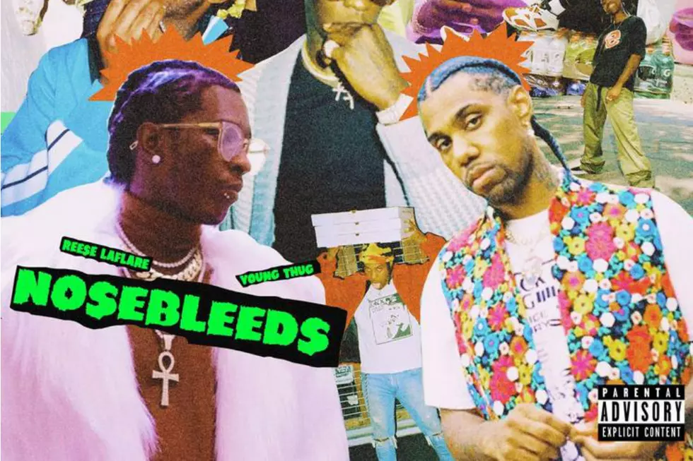 Reese LaFlare “Nosebleeds”: Young Thug Connects With the Former Two-9 Member